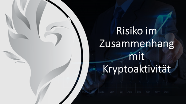 Risiko im Zusammenhang mit Kryptoaktivität